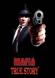 Mafia: True Story для PC